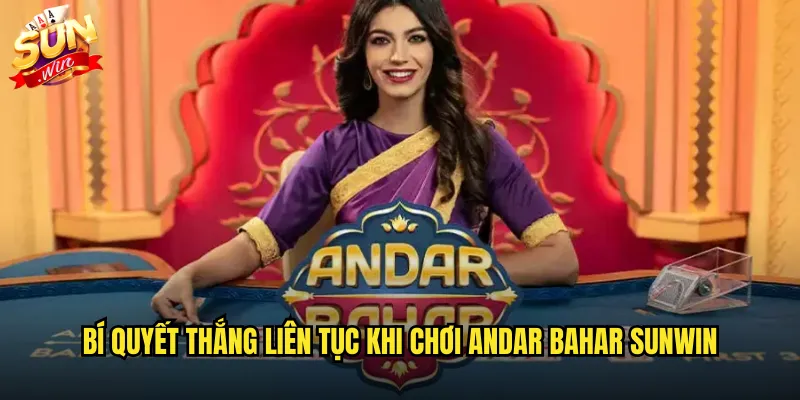 Andar Bahar sunwin game bài cổ điển từ Nam Ấn cực đơn giản 3 Bí quyết thắng liên tục khi chơi Andar Bahar sunwin