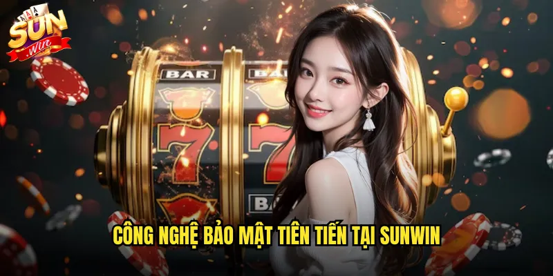 Quyền riêng tư sunwin được bảo vệ tuyệt đối và minh bạch 3 Công nghệ bảo mật tiên tiến tại sunwin