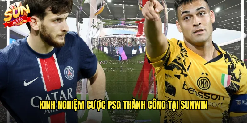 Kèo PSG sunwin với phân tích sâu Paris Saint Germain mới nhất 3 Kinh nghiệm cược PSG thành công tại sunwin